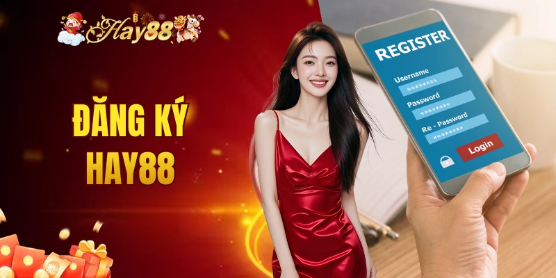 đăng ký Hay88