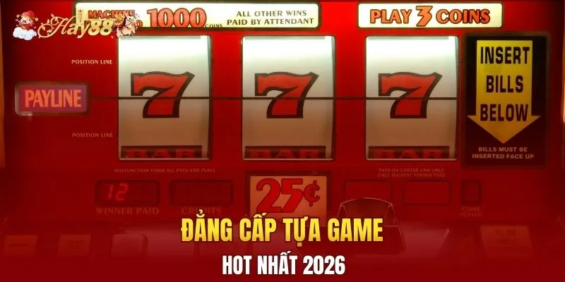 Đẳng cấp tựa game hot nhất 2026